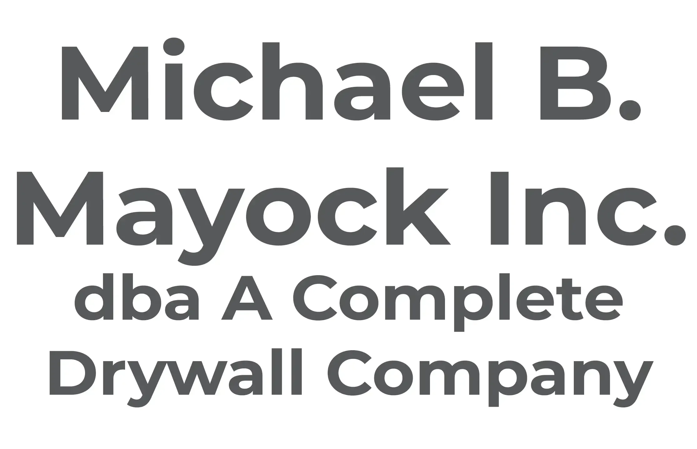 https://www.diamondcertified.org/img/logo/michael-b-mayock-inc-dba-a-complete-drywall-company-291-logo-placeholder.webp